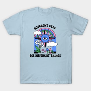 Different Eyes See Different Things / Blue T-Shirt